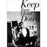 왜 Keep Your Head Down (Keep Your Head Down)