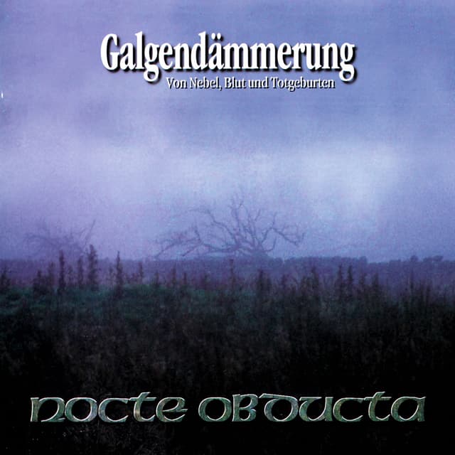 Album cover art for Galgendämmerung - Von Nebel, Blut und Totgeburten