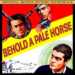 Album cover art for Behold A Pale Horse (music From The Original 1964 Motion Picture Soundtrack)