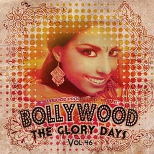 Album cover art for Bollywood Productions Present - The Glory Days, Vol. 46