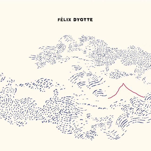 Album cover art for Félix Dyotte