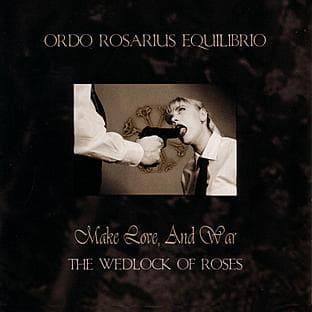 Album cover art for Make Love, And War (the Wedlock Of Roses)