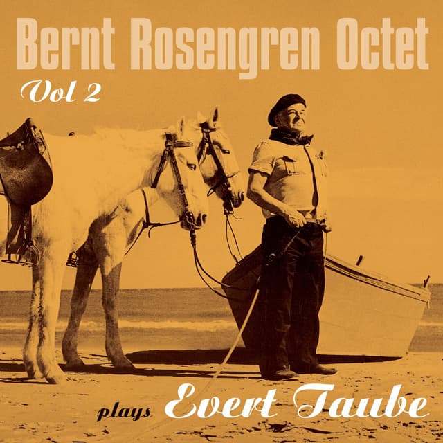 Album cover art for Bernt Rosengren Octet Plays Evert Taube Vol. 2