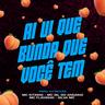 Ai Ui Que Bunda Que Você Tem (Ai Ui Que Bunda Que Voce Tem)