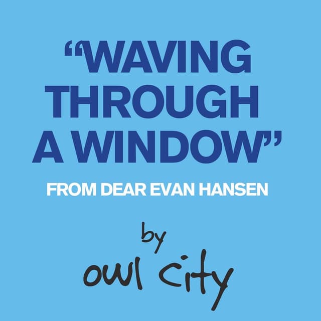 Album cover art for Waving Through a Window (From Dear Evan Hansen) - Single