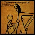 Album cover art for Saying Something for All