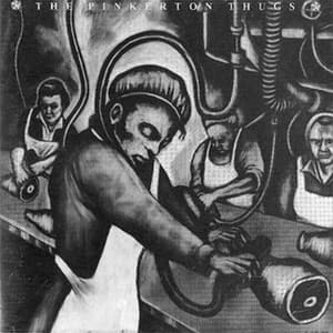 Album cover art for The Pain and the Pinkerton Thugs