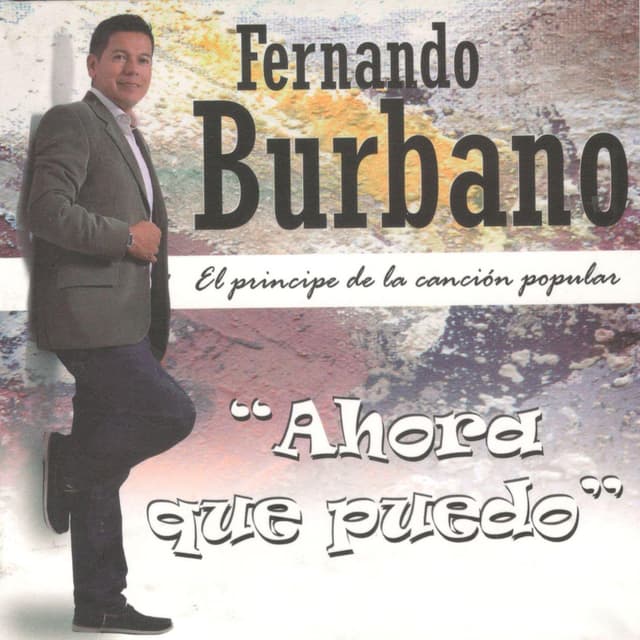 Album cover art for Ahora Que Puedo (El Príncipe de la Canción Popular)