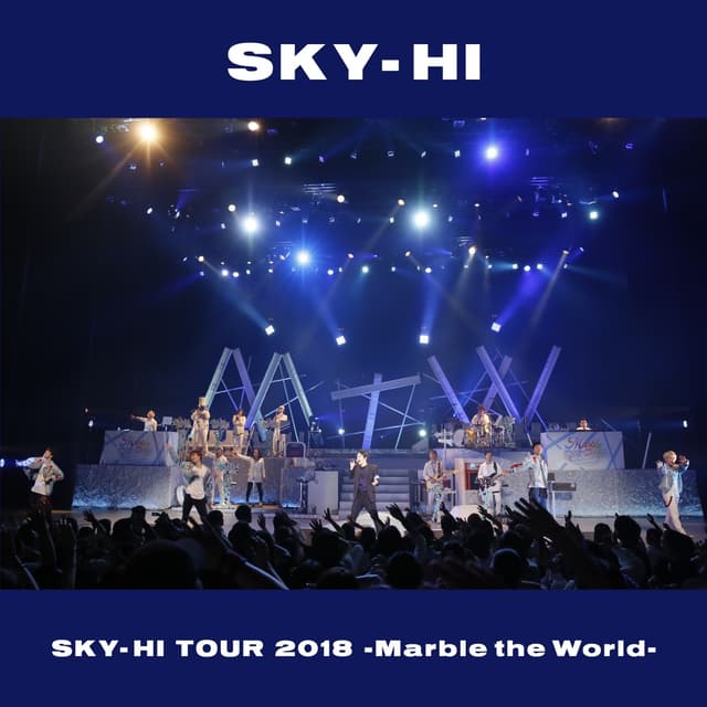 Album cover art for SKY-HI TOUR 2018-Marble the World- <2018.04.28 at ROHM Theater Kyoto>