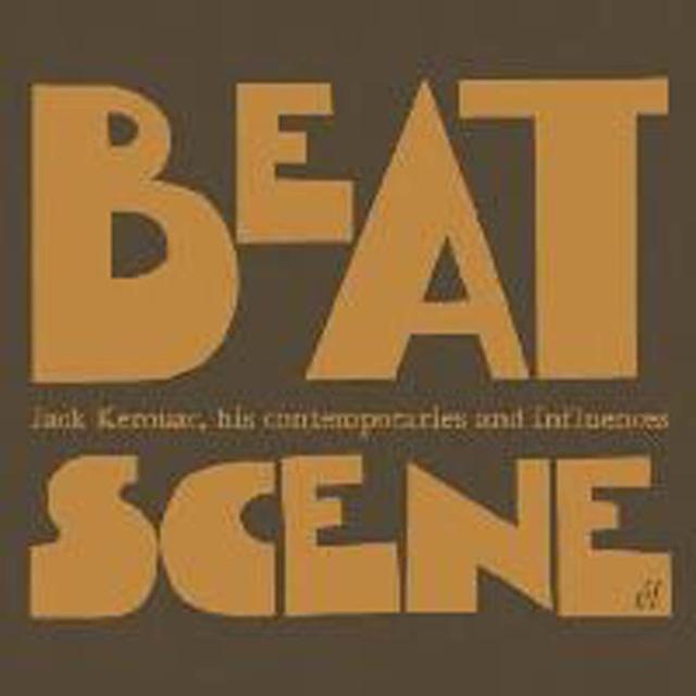 Album cover art for Beat Scene: Jack Kerouac, His Contemporaries And Influences
