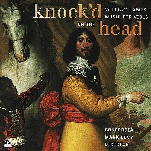 Album cover art for William Lawes: Knock'd On The Head - Music For Viols