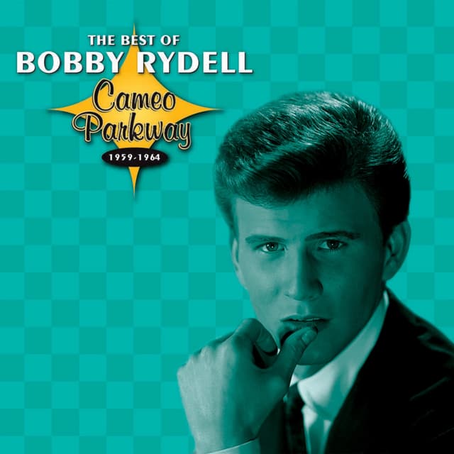 Album cover art for The Best of Bobby Rydell - Cameo Parkway 1959-1964