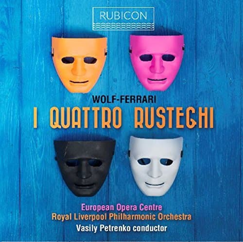 Album cover art for Wolf-Ferrari: I Quattro Rusteghi