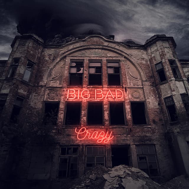 Album cover art for Big Bad Crazy