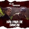Não Para De Dançar (Nao Para De Dancar)