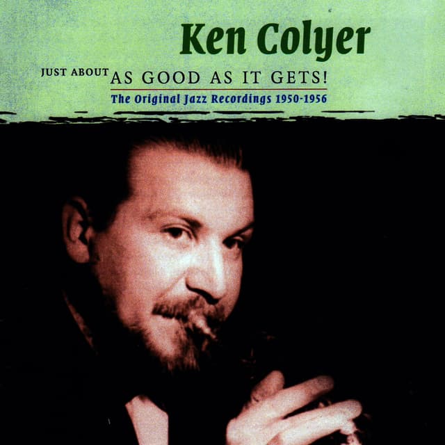 Album cover art for Just About As Good As It Gets! - The Original Jazz Recordings 1950-1956