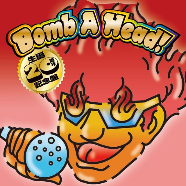 Album cover art for Bomb A Head! 生誕20周年記念盤