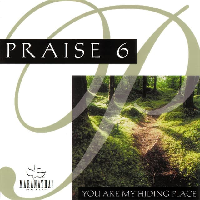 Album cover art for Praise 6 - You Are My Hiding Place