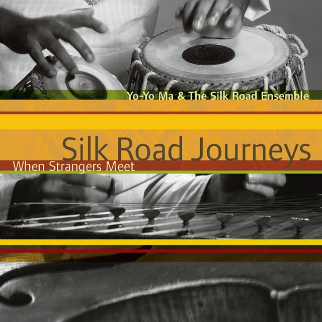 Album cover art for Silk Road Journeys - When Strangers Meet