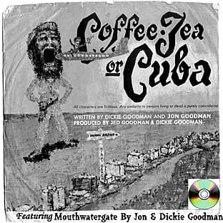 Album cover art for Coffee Tea Or Cuba With Dickie Goodman