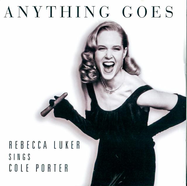 Album cover art for Anything Goes: Rebecca Luker Sings Cole Porter