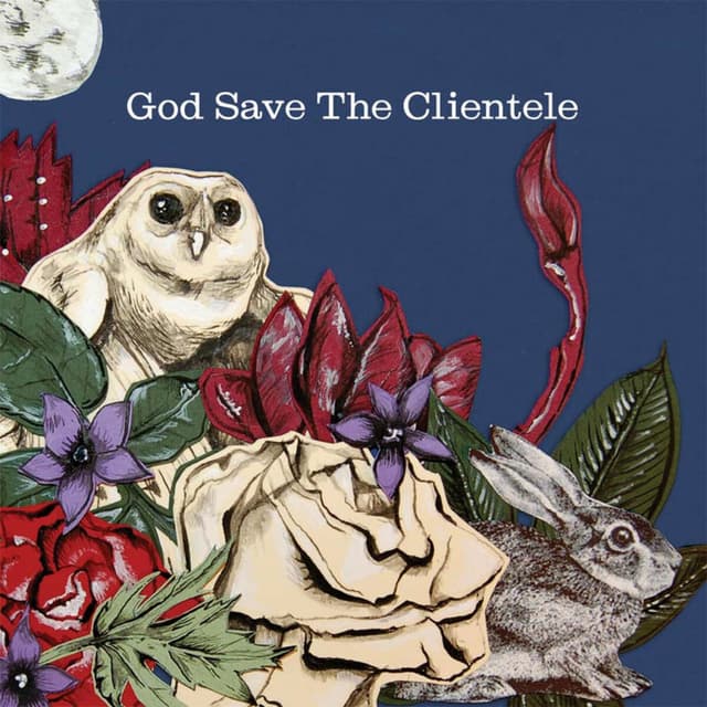 Album cover art for God Save The Clientele
