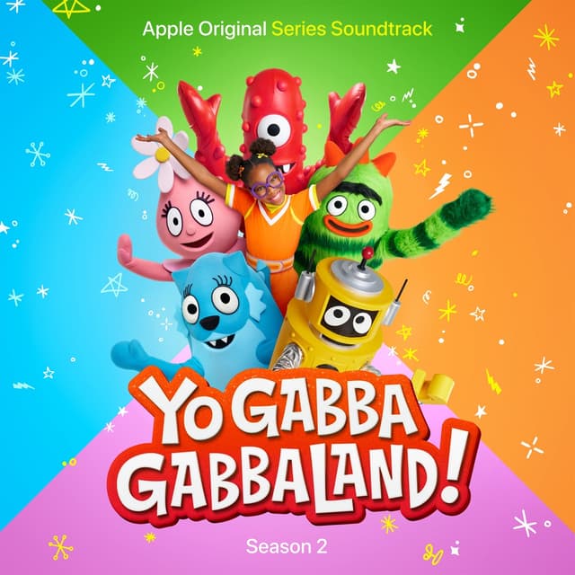 Album cover art for Yo Gabba GabbaLand! (Season 2) [Apple TV+ Original Series Soundtrack]