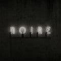 Album cover art for Noire