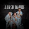 Aansu Banke