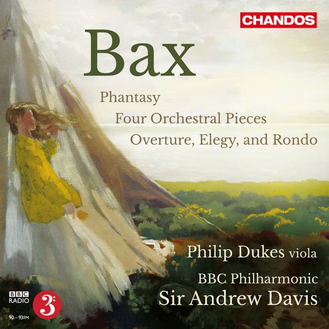 Album cover art for Bax: Four Orchestral Pieces, Phantasy for Viola and Orchestra & Orchestra, Elegy and Rondo