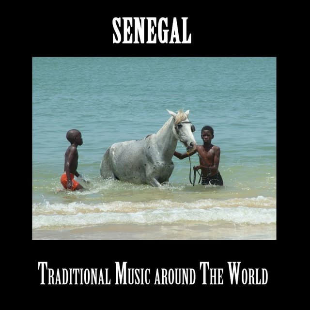 Album cover art for Senegal, Traditional Music Around The World