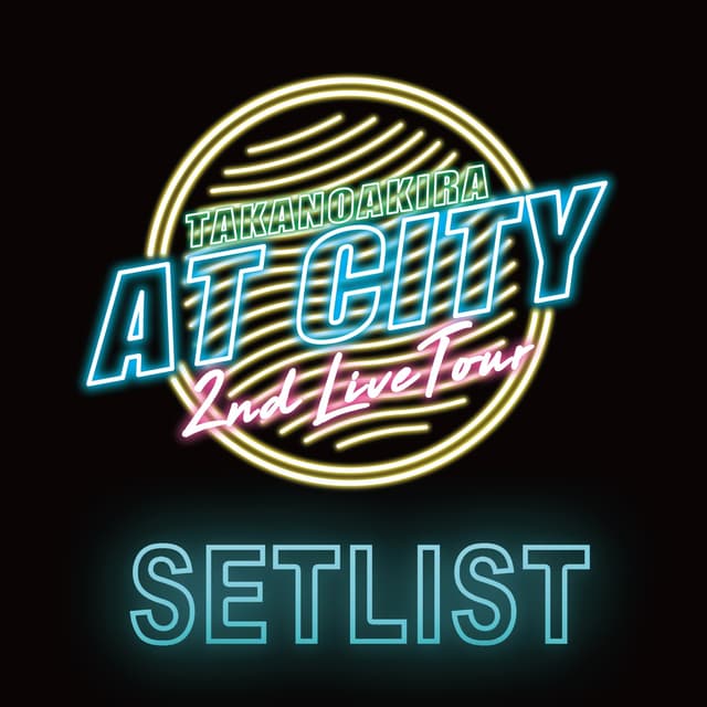Album cover art for 高野洸 2nd Live Tour "AT CITY" SETLIST