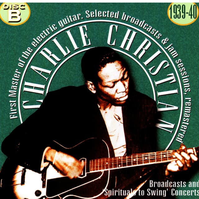 Album cover art for Charlie Christian, The First Master Of The Electric Guitar - Cd B