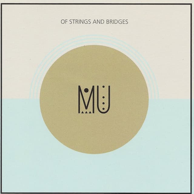 Album cover art for Of Strings and Bridges