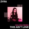 This Ain't Love (Sulvida Remix)