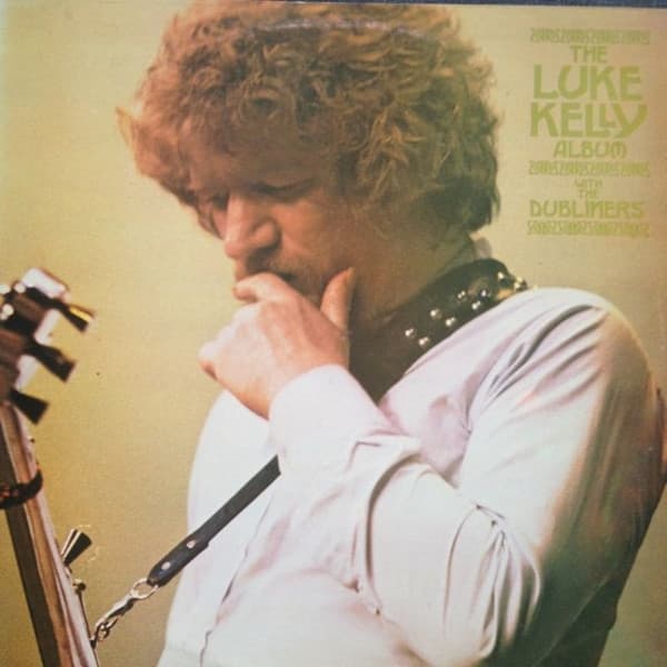 Album cover art for The Luke Kelly Album with the Dubliners