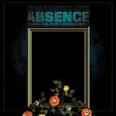 Album cover art for Absence Makes the Heart Grow Fungus