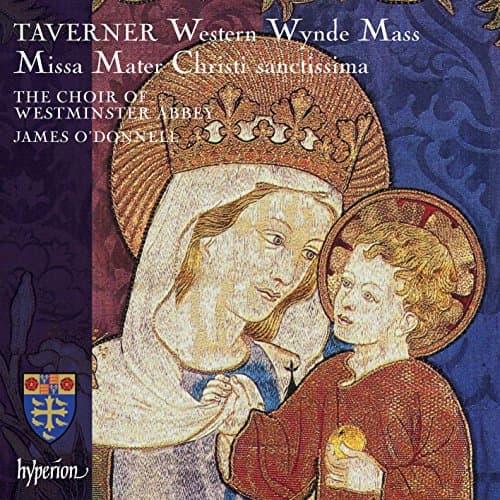 Album cover art for Taverner : Western Wynde Mass / Missa Mater Christi Sanctissima