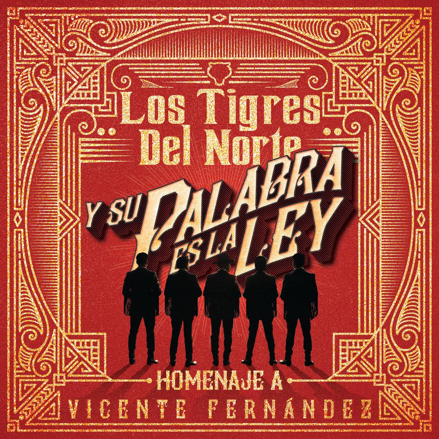 Y Su Palabra Es la Ley (Homenaje a Vicente Fernández)