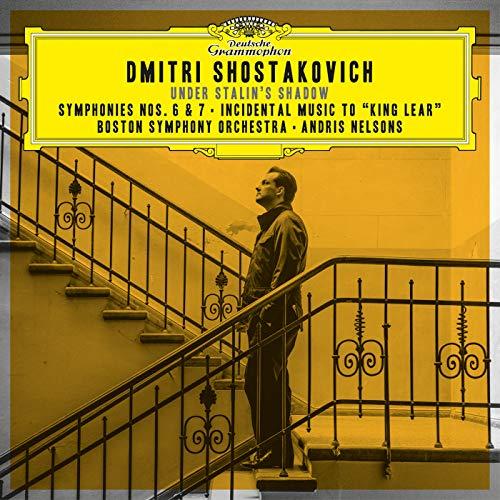 Shostakovich: Under Stalin's Shadow – Symphonies No. 6 & 7