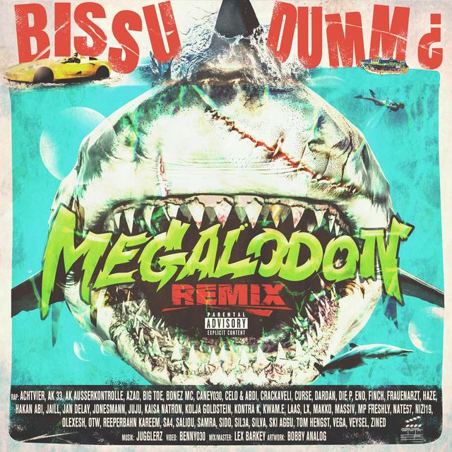 Album cover art for bissu dumm ¿ MEGALODON REMIX