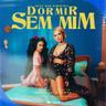 Deve Ser Horrível Dormir Sem Mim (Deve Ser Horrivel Dormir Sem Mim)