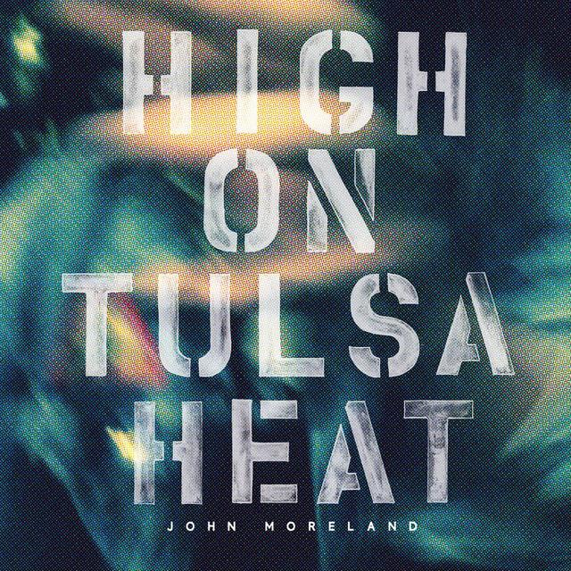 Album cover art for High on Tulsa Heat