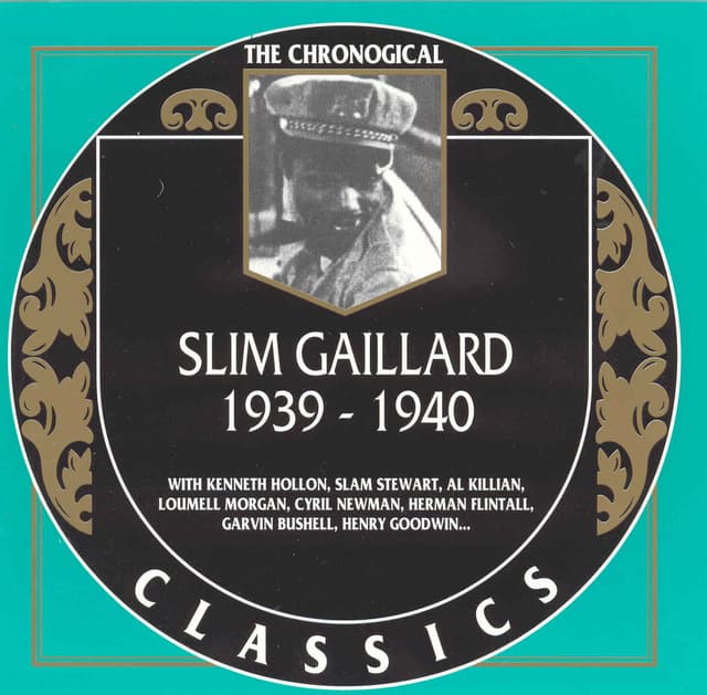 Album cover art for Slim Gaillard: 1939-1940
