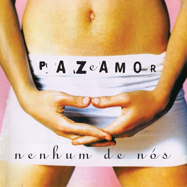 Album cover art for Paz e Amor