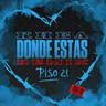 Dónde Estás (Donde Estas)