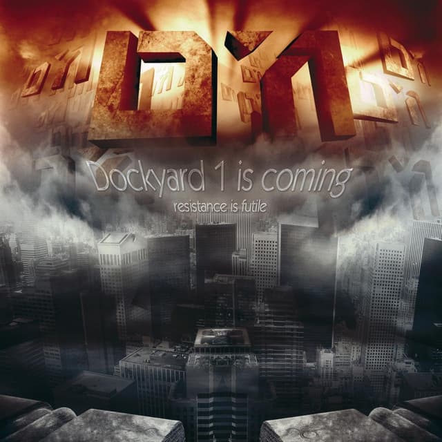 Album cover art for Dockyard 1 Is Coming
