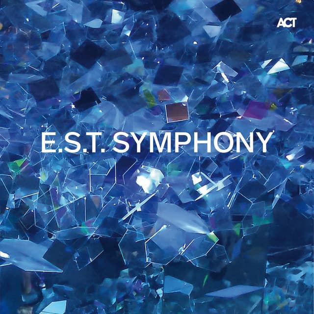 Album cover art for E.S.T. Symphony
