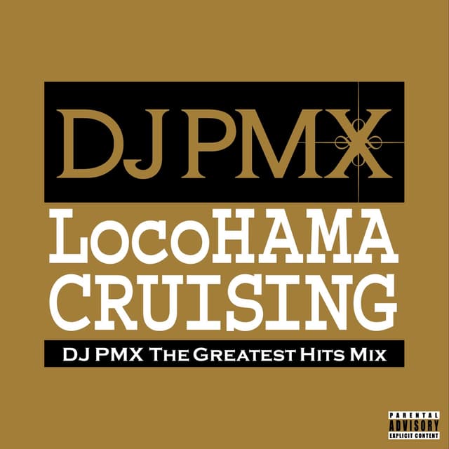 Album cover art for Locohama Cruising DJ Pmx The Greatest Hits Mix