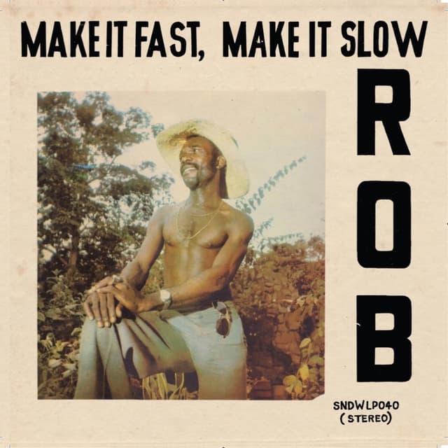 Album cover art for Make It Fast, Make It Slow (Soundway Records)